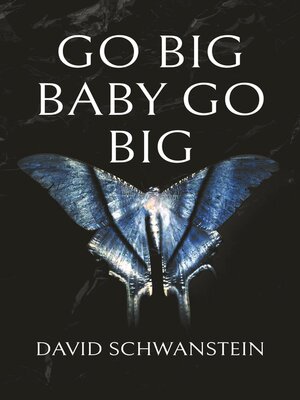 cover image of Go big baby go big